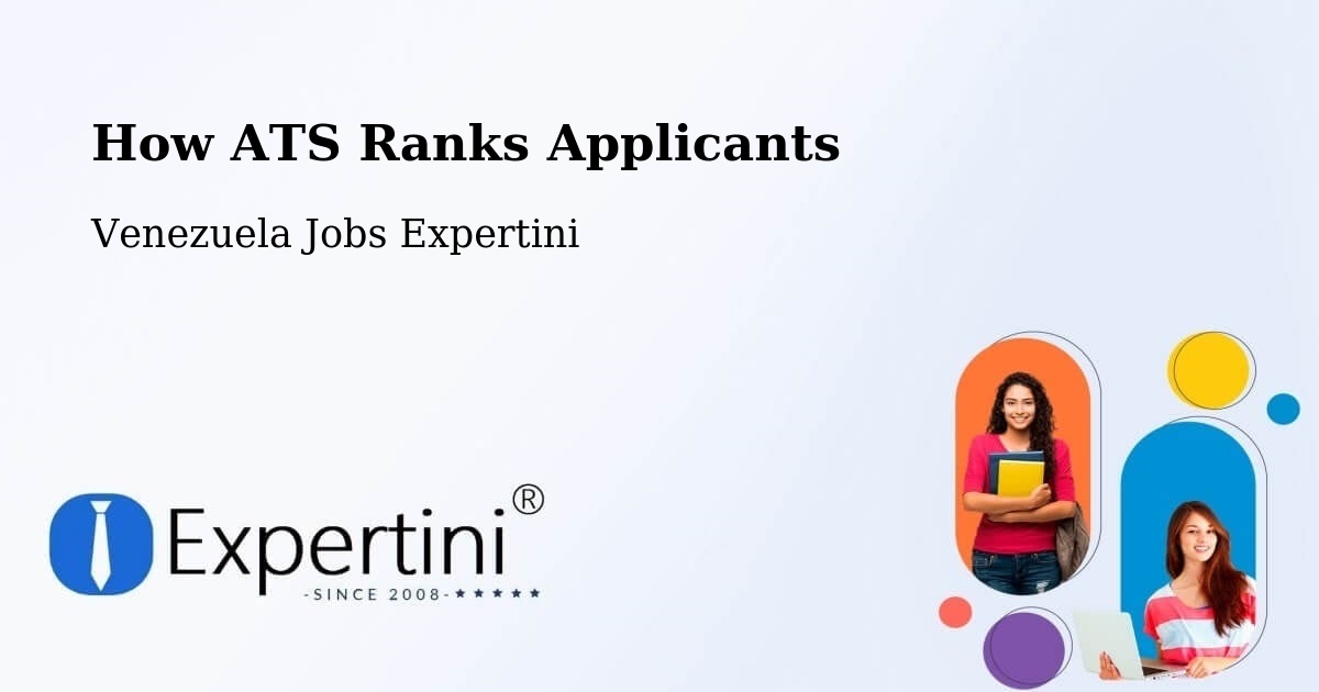 How ATS Ranks Applicants - Venezuela Jobs Expertini